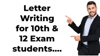 Formal Letter Writing for 10th...and 12th students....