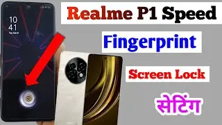 Realme p1 speed 5g in display fingerprint setting / realme p1 speed fingerprint lock setting