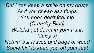 Three 6 Mafia - Weed Is Got Me High Lyrics