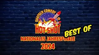 BEST OF vom nationalen Jahresfinale des Quatsch Comedy Hot Shot 2024