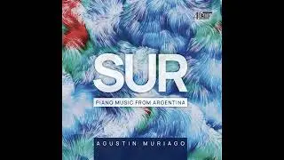 SUR - Piano Music from Argentina