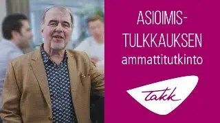 Opiskele asioimistulkkauksen ammattitutkinto