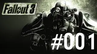 Fallout 3 - Episode #001 - Vault 101!