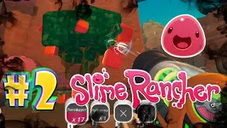 Деньги денежки, расширение фермы - Slime Rancher #2