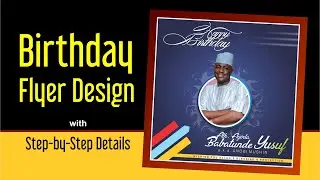 Birthday Flyer Design with Step-by-Step Details | Coreldraw Birthday DP Design