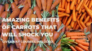 These amazing benefits of carrots will SHOCK YOU!!! | Health benefits of carrots | carrots are good