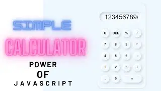 Simple Calculator created in JavaScript | Html | CSS
