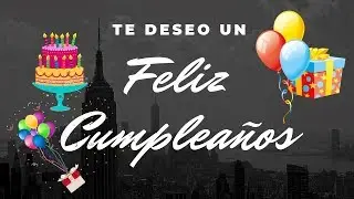 Canción para felicitar - FELIZ CUMPLEAÑOS 2022