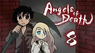 Angels of Death Part 8 - All Rachel's fault
