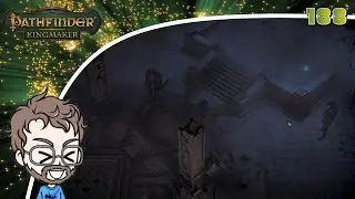 Pathfinder: Kingmaker (Blind/Mods) Playthrough/Walkthrough Part 188: Adamant On Not Losing