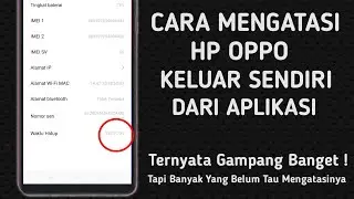 How to fix an Oppo cellphone that automatically exits the application