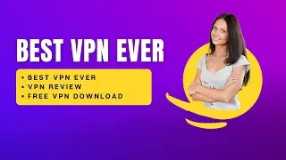 Top 5 Best Free VPN in 2022 | VPN Review | Free VPN Download