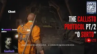 THE CALLISTO PROTOCOL PT 2 O SURTO #cortes