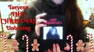 Taeyeon THIS CHRISTMAS Unboxing