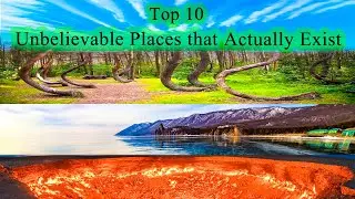 Top 10 Unbelievable Places that Actually Exist#place
