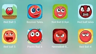 Red Ball 4,Bounce Tales,Red Ball Tales,Red Ball 5,Plants Ball 4,Crazy Red Ball,Red Ball 6 Run