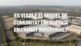 És viable el model de comunitat energètica en l’àmbit industrial? | Reportatge