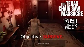 NEW 'RUSH WEEK' VICTIM GAMEPLAY - The Texas Chainsaw Massacre