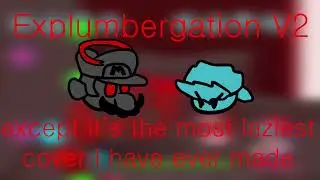 FNF VS. Tricky Mod - Explumbergation V2 (Expurgation with Mario 64 Voice Clips) (Read description)