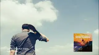 GAR, Shariful Islam - Maybe Tomorrow [Hands In The Air]
