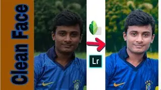 Photo editing tutorial | Lr Lightroom & Snapseed Clean Face | Android