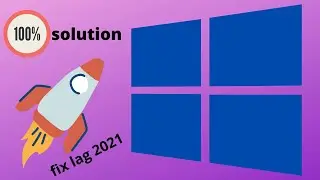 how to fix Lag for windows 10 with Easy 7 steps