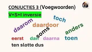 CONJUCTIES 3 (Voegwoorden) - We leren NEDERLANDS! DUTCH