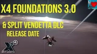 X4 Foundations 3.0 & Split Vendetta DLC Release Date - Space Games News