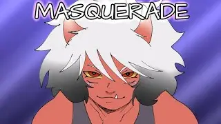 MASQUERADE // ANIMATION ( FLASH WARNING)