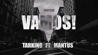 VAMOS! TARKINO FT MANTUS