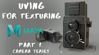 Camera: Pt 1 - UVing Correctly in Maya for Texturing - Texture Tutorial Series