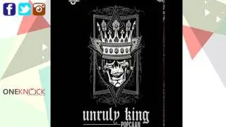 Popcaan - Unruly King | Jan 2017