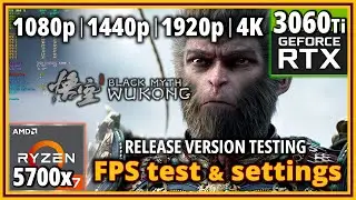 Black Myth Wukong PC Release Version - Ryzen 7 5700X & RTX 3060 Ti - FPS Test and Settings