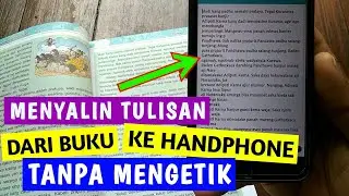 Cara MENYALIN TULISAN dari BUKU ke HP tanpa MENGETIK seHURUFpun