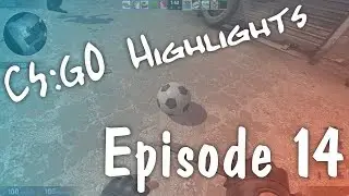 CS:GO Highlights #14