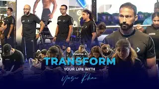 TRANSFORM YOUR LIFE WITH YASIR KHAN | Volume - 3