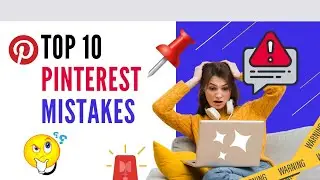 Avoid These Terrible Mistakes on Pinterest