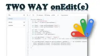 Apps Script - Google Sheets - Two Way onEdit(e)