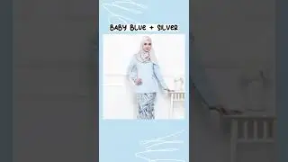 PADANAN WARNA BAJU & TUDUNG RAYA 2023 (BABY BLUE)