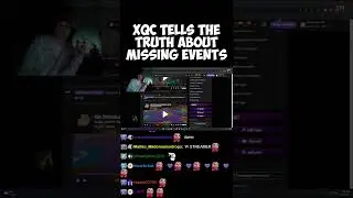 xQc tells the truth about missing events