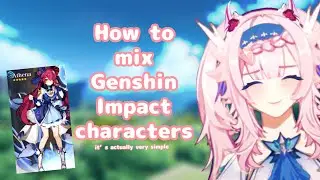 How to mix genshin impact characters
