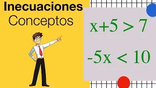 ¿Qué son las inecuaciones? | Conceptos básicos