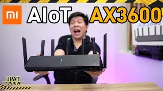 รีวิว Mi AIoT AX 3600 รองรับ WiFi 6 7 เสา | แรงให้สุดแล้วหยุดที่เสียตังค์