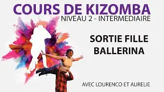 COURS DE KIZOMBA Vidéo 63 sur 64 #coursdekizomba - Sortie Fille ballerina