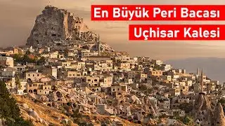 Uçhisar Kalesi, Kapadokya, Mini Belgesel