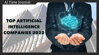 Top Artificial Intelligence Companies to Watch in 2023