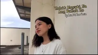 Kahit Maputi Na Ang Buhok Ko Cover| Moira Dela Torre Version