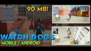 WATCH DOGS DOWNLOAD FOR ANDROID & MOBILE | ONLY 90 MB!!!