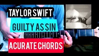 TAYLOR SWIFT -Guilty as Sin //CHORDS GUITAR TUTORIAL