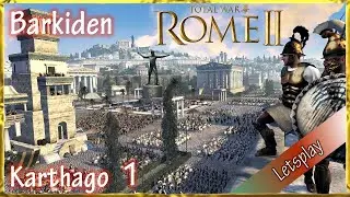 Let's Play Total War Rome 2 - Karthago mit den Barkiden (D | HD | Ironman) 1